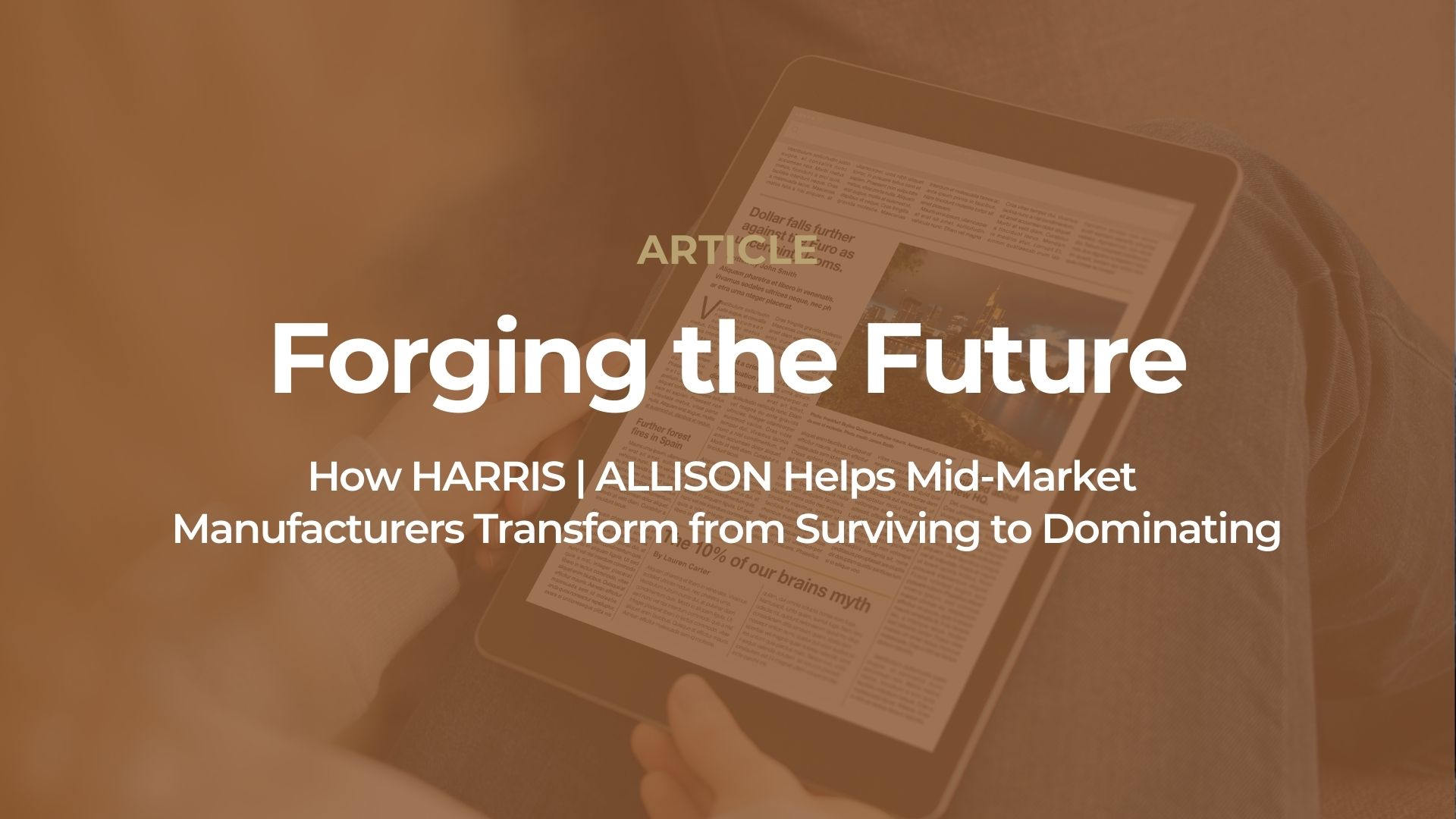 Forging the Future: How HARRIS | ALLISON Helps Mid-Market Manufacturers ...